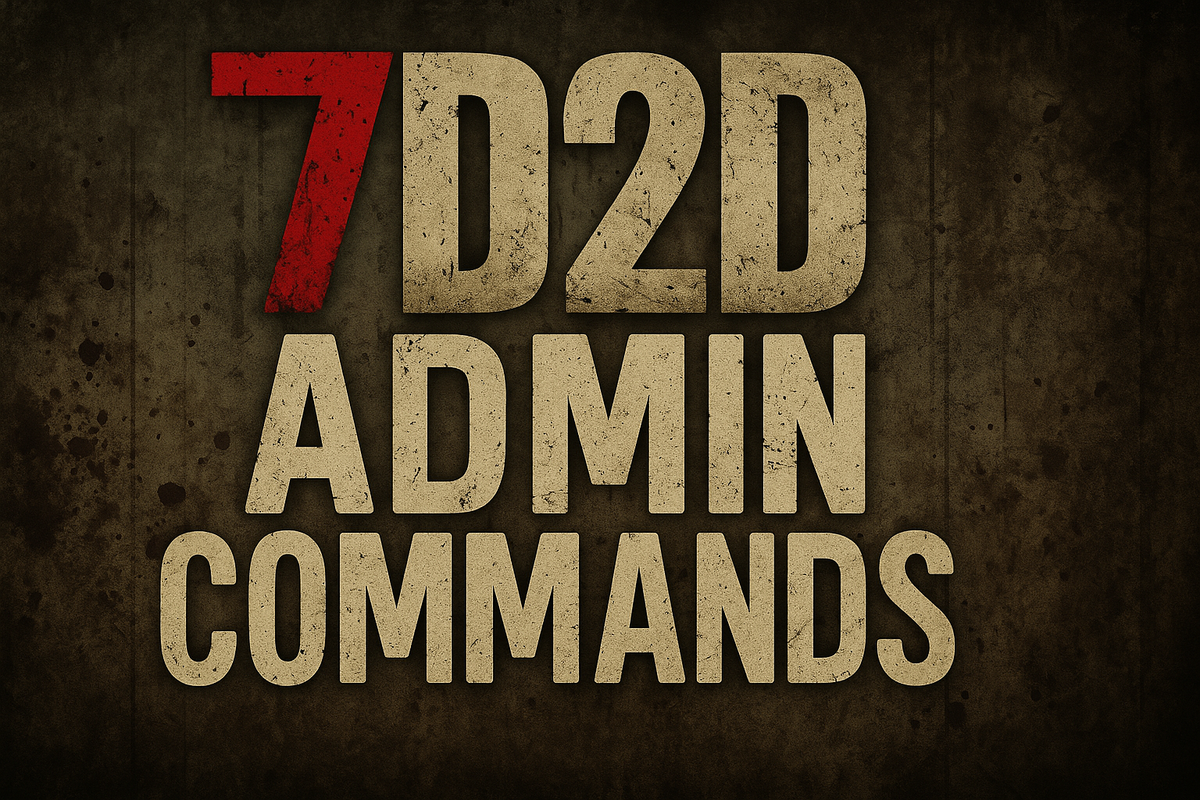 7 Days To Die Server Admin Commands